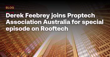 Derek Feebrey joins Proptech Association Australia for special episode on Rooftech