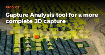 Capture Analysis tool for a more complete 3D capture