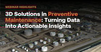 3D Solutions in Preventive Maintenance: Turning Data Into Actionable Insights