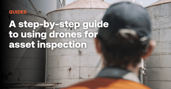 A step-by-step guide to using drones for asset inspection